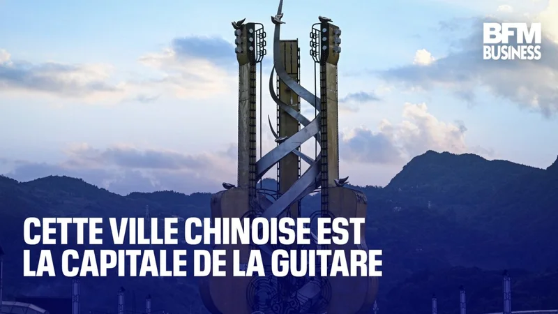 Cette ville chinoise est la capitale de la guitare